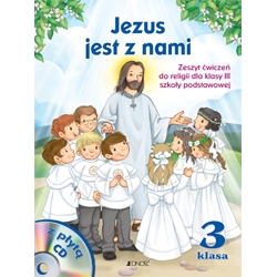 Klasa III „Jezus jest z nami” Zeszyt ćwiczeń z płytą CD